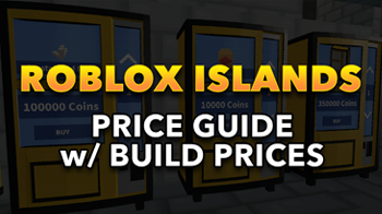 link to Roblox Islands Price Guide